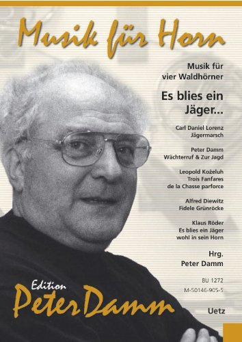 Es blies ein Jäger ... Musik für vier Waldhörner (Partitur und Stimmen)
