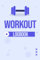 Workout Logbook: Fitness Planner | Journal to Workout Logbook: Personal Logbook for Strength Trainging, Weight, Cardio, Exericise log in 100 page Paperback