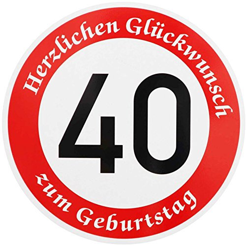 ORIGINAL VERKEHRSSCHILD * 40 * MIT GEBURTSTAGSTEXT zum Geburtstag als Geburtstagsgeschenk für Verkehrszeichen Schild Geburtstagsschild Straßenschild Schilder Verkehrsschilder Straßenschilder