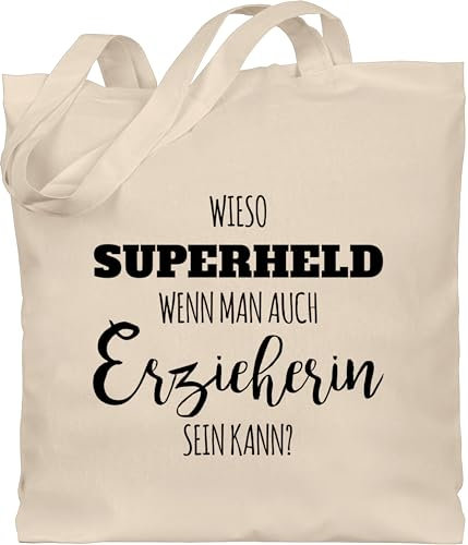 Baumwolltasche - Beruf und Job Geschenke - Wieso Superheld wenn man auch Erzieherin sein kann? - Schwarz - Unisize - Naturweiß - erzieherinnen bauwollbeutel kindergarten geschenk arbeit abschied