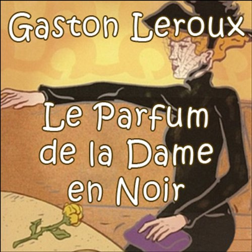 Le parfum de la dame en noir
