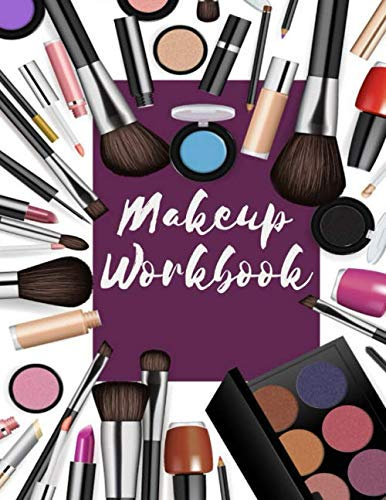 Makeup Workbook: Face Charts for Makeup Artists Notebook Logbook Journal Handbook Log Book - Makeup Practice Face Sheets & Client Tracker - Makeup Gift for Estheticians Women & Girls