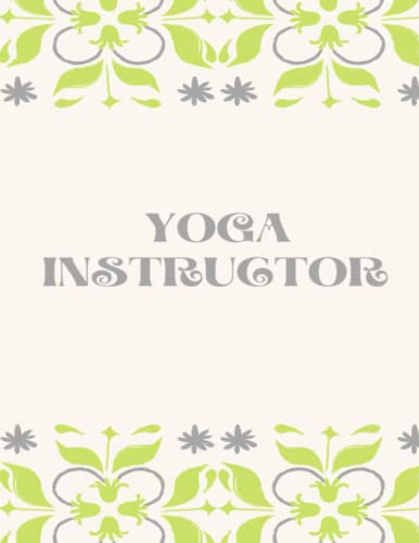 The Yoga Instructor: The only one in it’s kind… for professional use only.