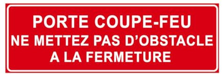 F118 - Porte coupe-feu ne mettez pas d'obstacle à la fermeture - Panneau et Signalisation Incendie - Dimensions au choix - Norme ISO 7010