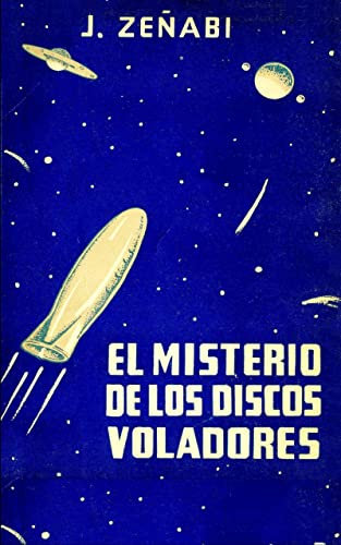 EL MISTERIO DE LOS DISCOS VOLADORES