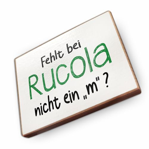 Magnet aus Buchenholz Kühlschrankmagnete mit Sprüchen (Fehlt bei Rucola Nicht EIN M?)