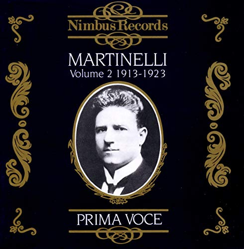 Prima Voce: Martinelli, Vol. 2 1913-1923