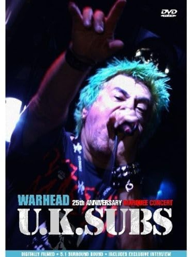 UK Subs - Warhead/25th Anniversary Marquee Concert