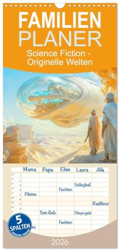 Familienplaner 2026 - Science Fiction - Originelle Welten mit 5 Spalten (Wandkalender, 21 cm x 45 cm), CALVENDO: Zukunftsvisionen im Science Fiction Stil (CALVENDO Wissenschaft)