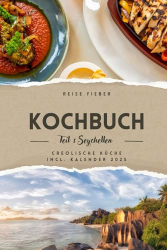 Reise Fieber Duo Kochbuch: Teil 1 Seychellen (Reise Fieber Duo Kochbücher)