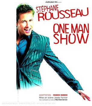 Stéphane Rousseau - One Man Show