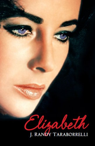 Elizabeth: The Biography of Elizabeth Taylor (English Edition)