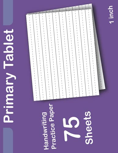 Primary Tablet: Kindergarten Writing Paper With Lines for K-2 Students | Primary Composition Notebook 1'' Ruled | 8.5 x 11 inches| 75 Sheets (150 pages)