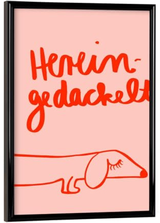 artboxONE Poster mit schwarzem Rahmen 18x13 cm Typografie Hereingedackelt - Bild dackel gedackel gedackelt