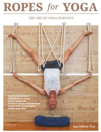 Ropes for Yoga: The Art of Yoga Kuruṇṭa