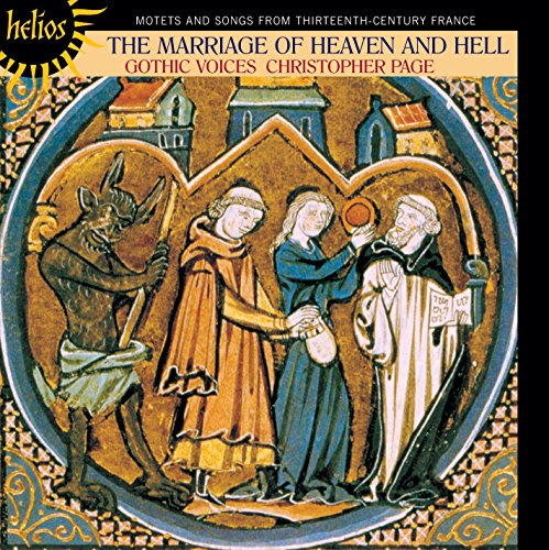 The Marriage of Heaven and Hell - Motets and songs from thirteenth-century France