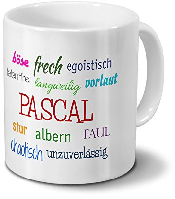 Tasse mit Namen Pascal - Negative Eigenschaften von Pascal - Namenstasse, Kaffeebecher, Mug, Becher, Kaffeetasse - Farbe Weiß