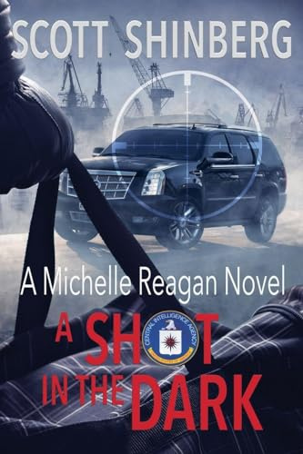 A Shot in the Dark (Michelle Reagan, Band 5)