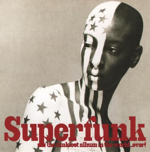 Superfunk: The Funkiest Album in the World...Ever