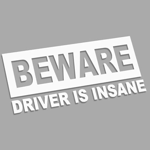 Decus Shop Beware Driver is Insane XL 0079 (weiß) // Sticker OEM JDM Style Aufkleber