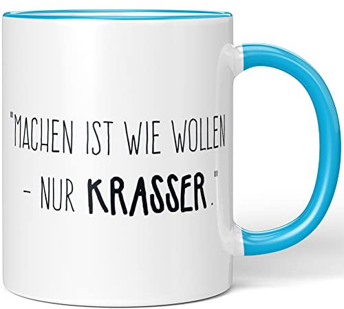 JUNIWORDS Tasse, Machen ist wie wollen, nur KRASSER, Blau (1007285)
