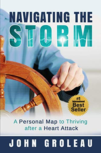 Navigating the Storm: A Personal Map to Thriving after a Heart Attack
