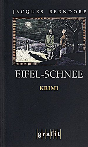 Eifel-Schnee. Kriminalroman.