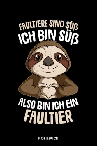 Faultiere sind süß: Notizbuch für Faultier Liebhaber | liniert