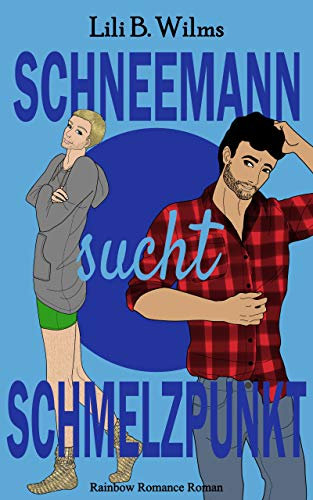 Schneemann sucht Schmelzpunkt: Rainbow Romance Reihe 2