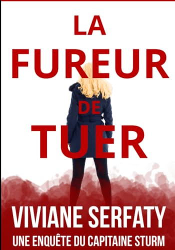 La fureur de tuer: Roman policier. Une enquête du capitaine Sturm tome 5