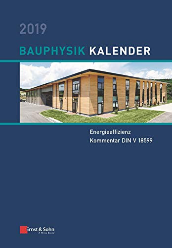 Bauphysik Kalender 2019: Schwerpunkt (Bauphysik-Kalender)