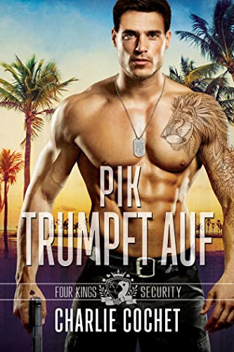 Pik Trumpft Auf (Four Kings Security 1) (German Edition)