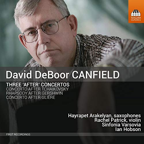 David Deboor Canfield: Three After Oncertos