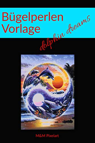 Bügelperlen Vorlage: dolphin dreams