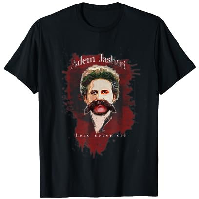 Adem Jashari Hero never die T-Shirt