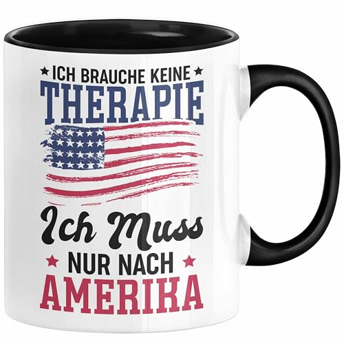 USA Tasse Geschenk Amerika Geschenkidee Auslandjahr Vereinigte Staaten Von Amerika Ich Brauche Keine Therapie (Schwarz)