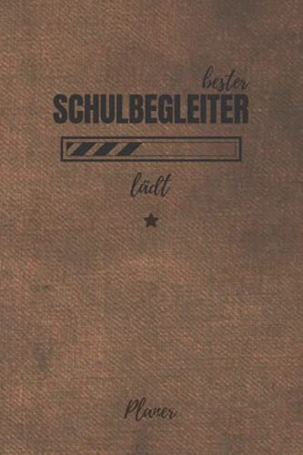bester Schulbegleiter lädt Planer: inkl. Kalender 2021/2022 für die Ausbildung o. Weiterbildung | Perfekt für Männer, die in der Schule begleiten | Ausbildungsbeginn Geschenk