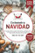 Cocinando la Navidad | Libro cocina fácil con 121 recetas del mundo, clásicas y modernas, para la época más mágica del año.: Descubriendo tradiciones ... historias y curiosidades culinarias.