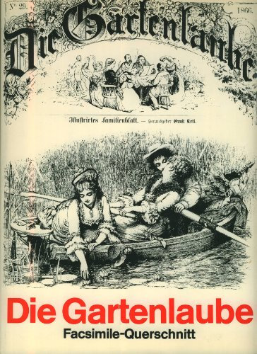 Die Gartenlaube, Facsimile-Querschnitte durch alte Zeitungen und Zeitschriften