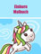 Einhorn Malbuch: Für Kinder im Alter von 4-8; Lustige Sammlung von Fun and Easy Einhorn, Einhorn-Freund und anderes süßes Baby-Tiere Malvorlagen für Kinder, Kleinkinder, Vorschul