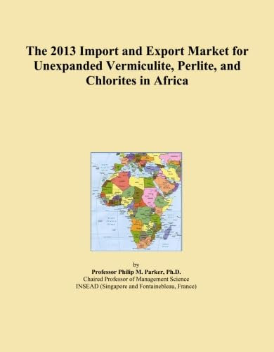 The 2013 Import and Export Market for Unexpanded Vermiculite, Perlite, and Chlorites in Africa