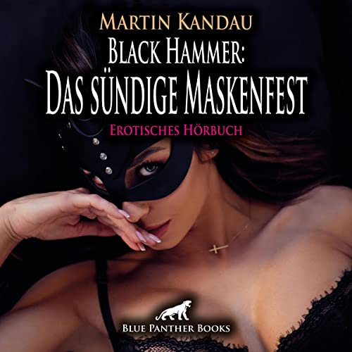 Black Hammer - Das sündige Maskenfest: Erotisches Hörbuch