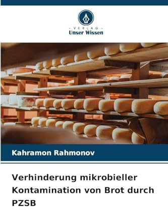 Verhinderung mikrobieller Kontamination von Brot durch PZSB