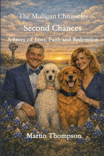 The Mulligan Chronicles: A Story of Loss, Faith and Redemption