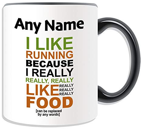 Taza personalizable con texto en inglés ''I Like Running Porque Really Like Food (diseño de color), diseño de cualquier nombre, mensaje único – Gym Jog Ejercicio Junk Sport Eat Drink Sweet Chocolate