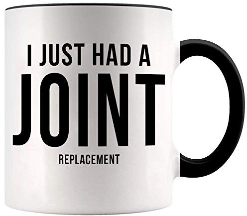 VTmaio Fun 11-Ounce I Just Had a Joint Replacement Coffee Mug Ounces Hip Replacement Gifts Knee Replacement
