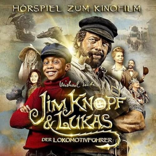 Jim Knopf und Lukas der Lokomotivführer - Das Original-Hörspiel zum Kinofilm