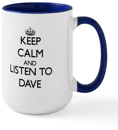 CafePress Keep Calm and Listen to Dave Mugs 15 oz (444 ml) Ceramic Coffee Mug