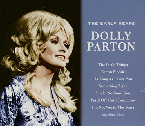 Dolly Parton-the Early Years