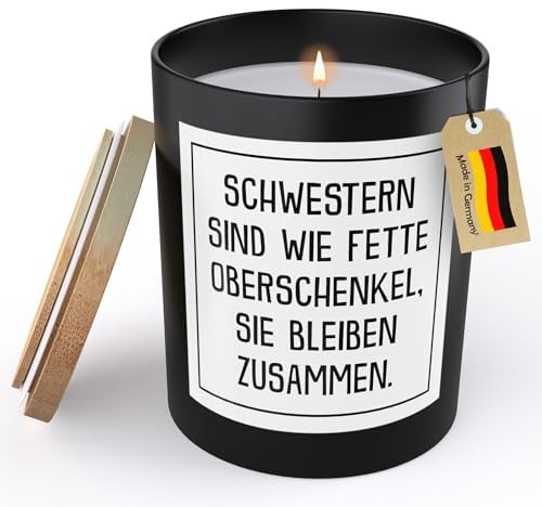 (HANDGEMACHT) Schwester Geschenk Lustige Spruchkerze Frauen Wie Fette Oberschenkel Deko Sojawachs Kerze im Glas Schwarz Duftkerze Statement (VEGAN, ZITRUS)